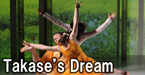 Takase’s Dream