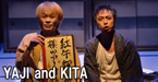 YAJI and KITA